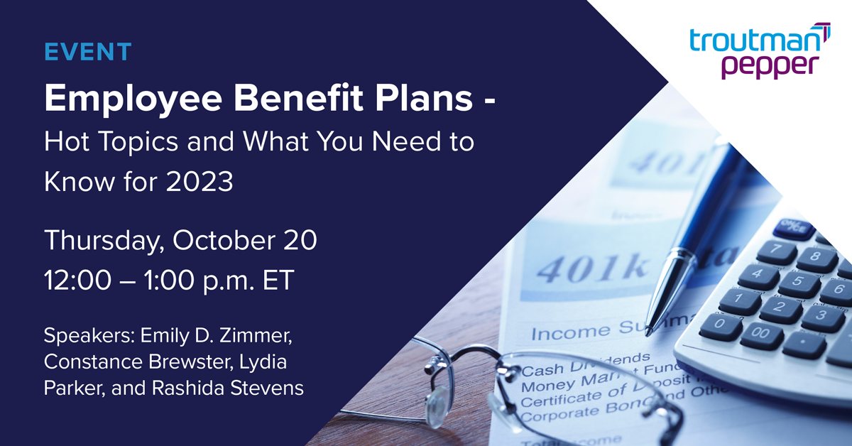 Employee Benefit Plans Hot Topics and What You Need to Know for 2023
