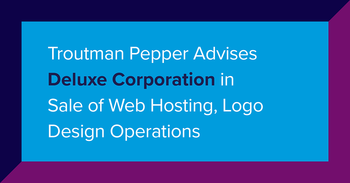Troutman Pepper Advises Deluxe Corporation in Sale of Web Hosting, Logo