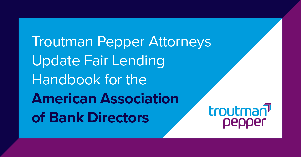 Troutman Pepper Attorneys Update Fair Lending Handbook for the American
