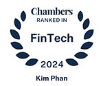 Chambers Ranked in FinTech 2024 badge for Kim Phan