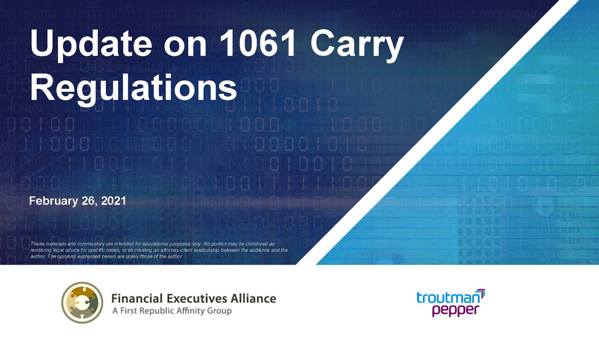 Update on Section 1061 Carry Regulations Troutman Pepper Update on Section 1061 Carry Regulations Troutman Pepper