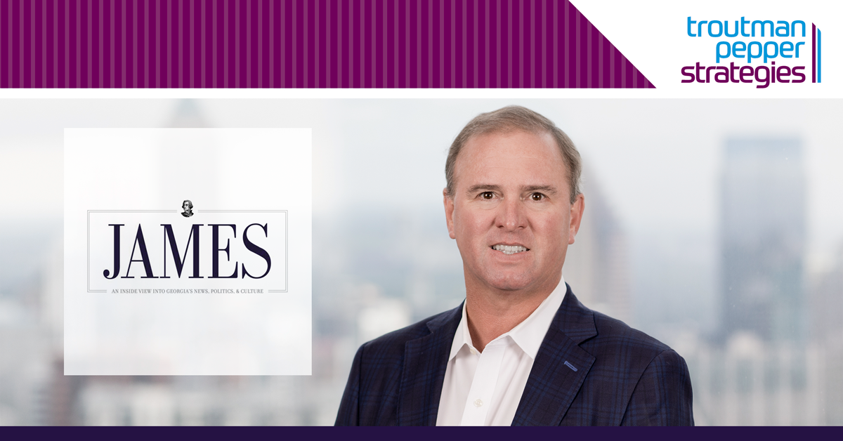 Troutman Pepper Partner Robb Willis Recognized as One of James Magazine’s 2022 Most Influential Georgians