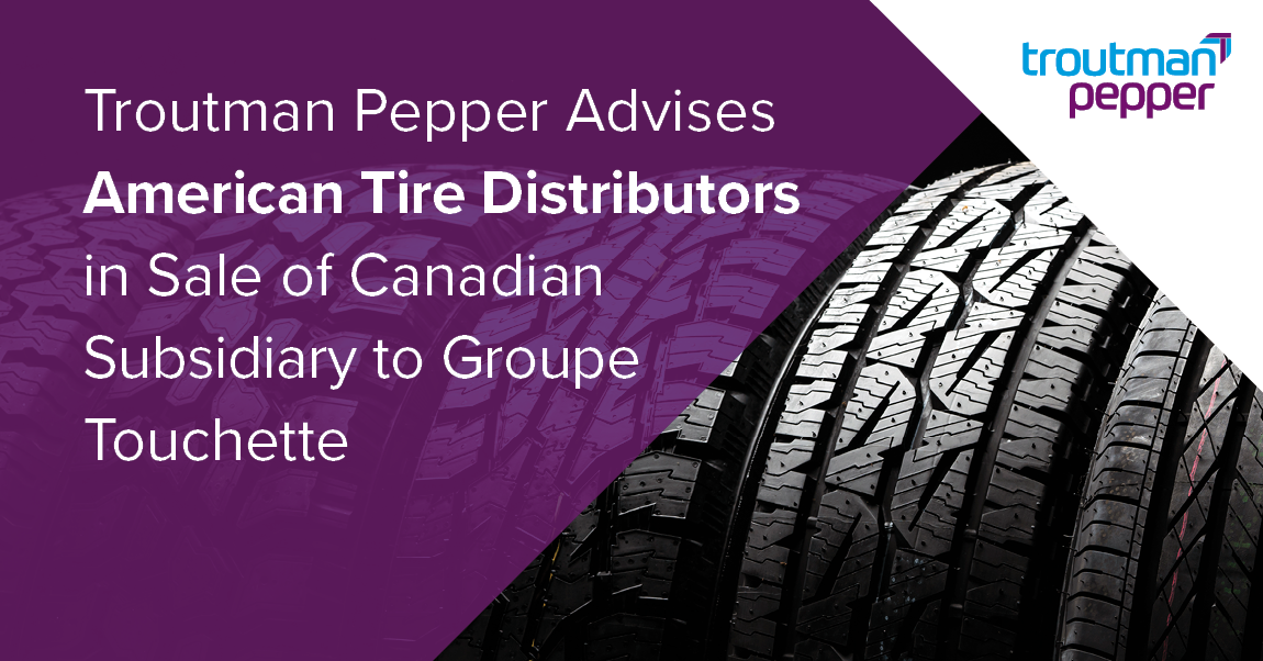 American Tire Distributors Completes Sale of Nationwide Tire Distributors to Groupe Touchette Inc.