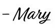 Text Dear Mary in a black script font