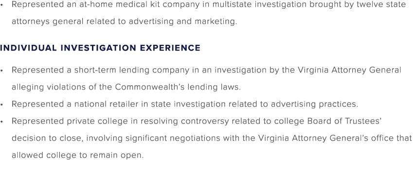 Represented an at home medical kit company in multistate investigation brought by twelve state attorneys general rela...