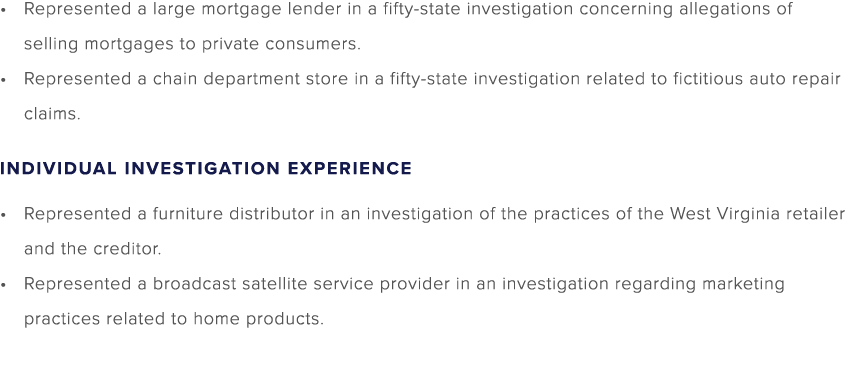 Represented a large mortgage lender in a fifty state investigation concerning allegations of selling mortgages to pri...