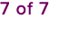 7 of 7