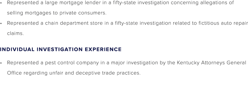 Represented a large mortgage lender in a fifty state investigation concerning allegations of selling mortgages to pri...