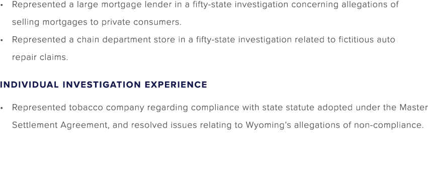 Represented a large mortgage lender in a fifty state investigation concerning allegations of selling mortgages to pri...