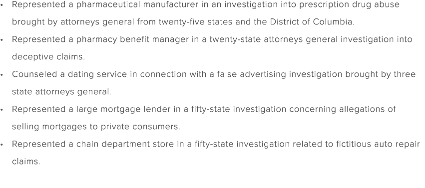 Represented a pharmaceutical manufacturer in an investigation into prescription drug abuse brought by attorneys gener...