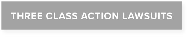 Three Class Action LAwsuits