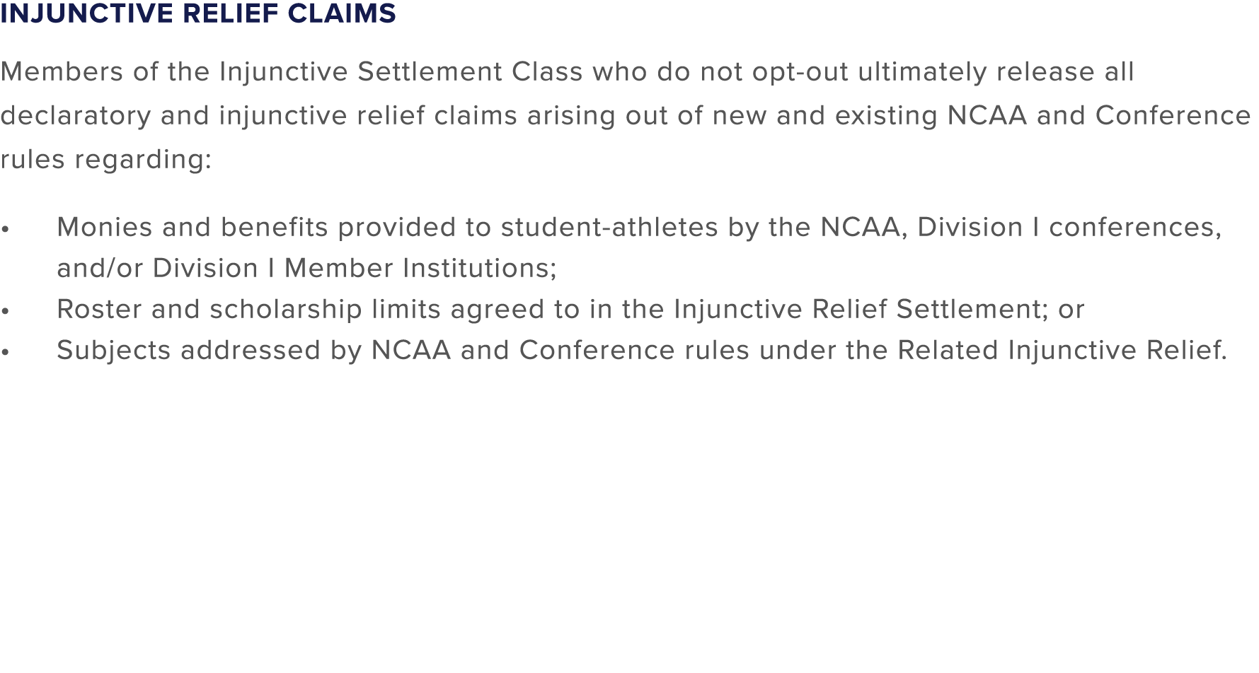 Injunctive Relief Claims Members of the Injunctive Settlement Class who do not opt out ultimately release all declara...