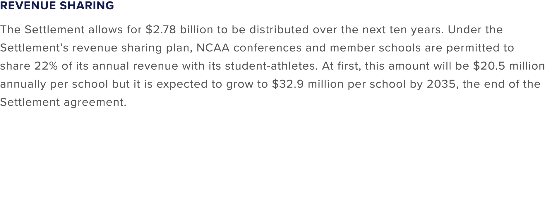 Revenue Sharing The Settlement allows for $2.78 billion to be distributed over the next ten years. Under the Settleme...