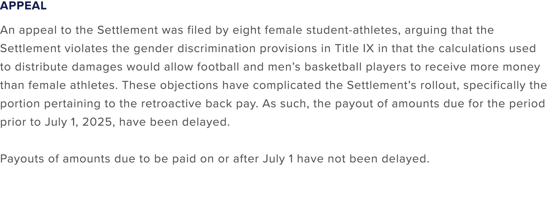 Appeal An appeal to the Settlement was filed by eight female student athletes, arguing that the Settlement violates t...