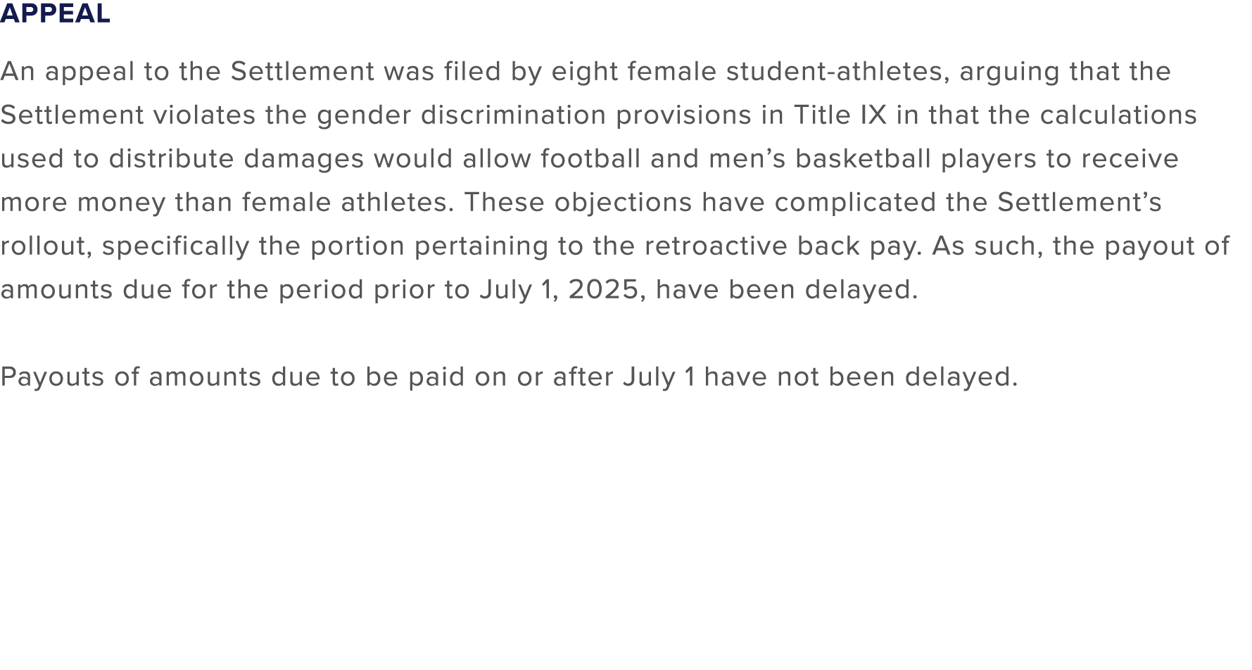 Appeal An appeal to the Settlement was filed by eight female student athletes, arguing that the Settlement violates t...