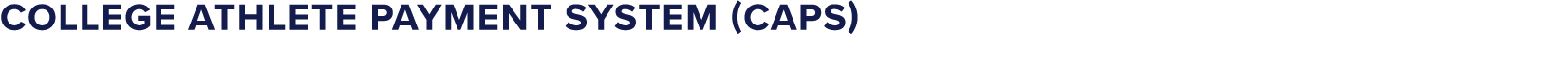 College Athlete Payment System (CAPS)