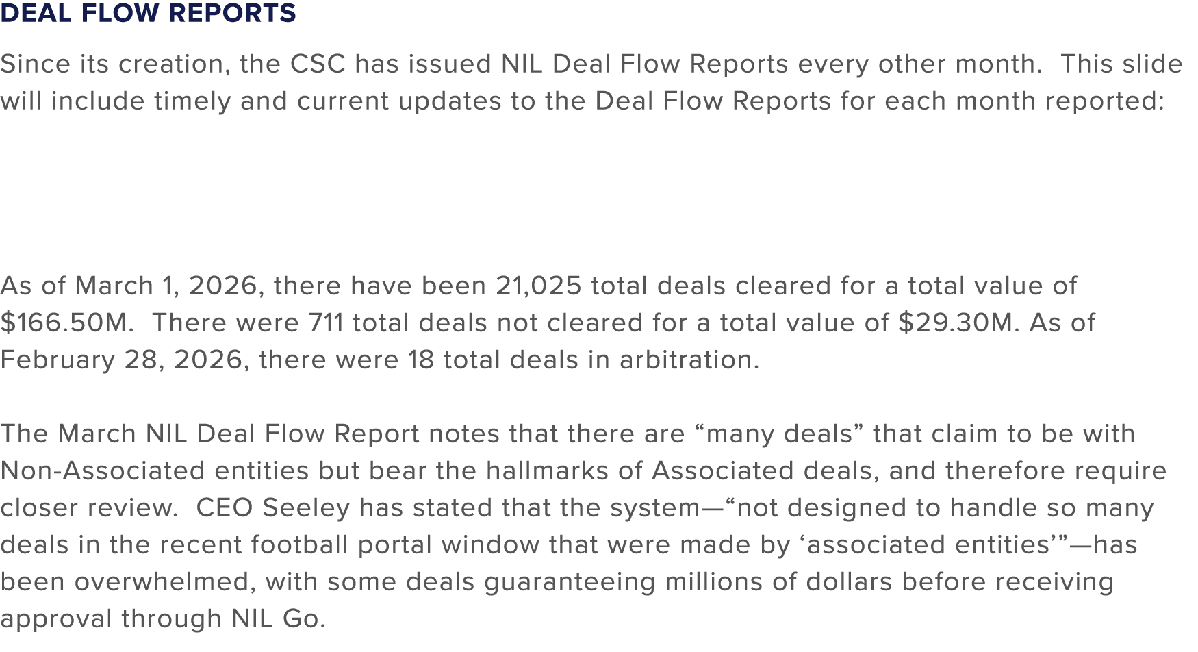 Deal Flow Reports Since its creation, the CSC has issued NIL Deal Flow Reports every other month. This slide will inc...