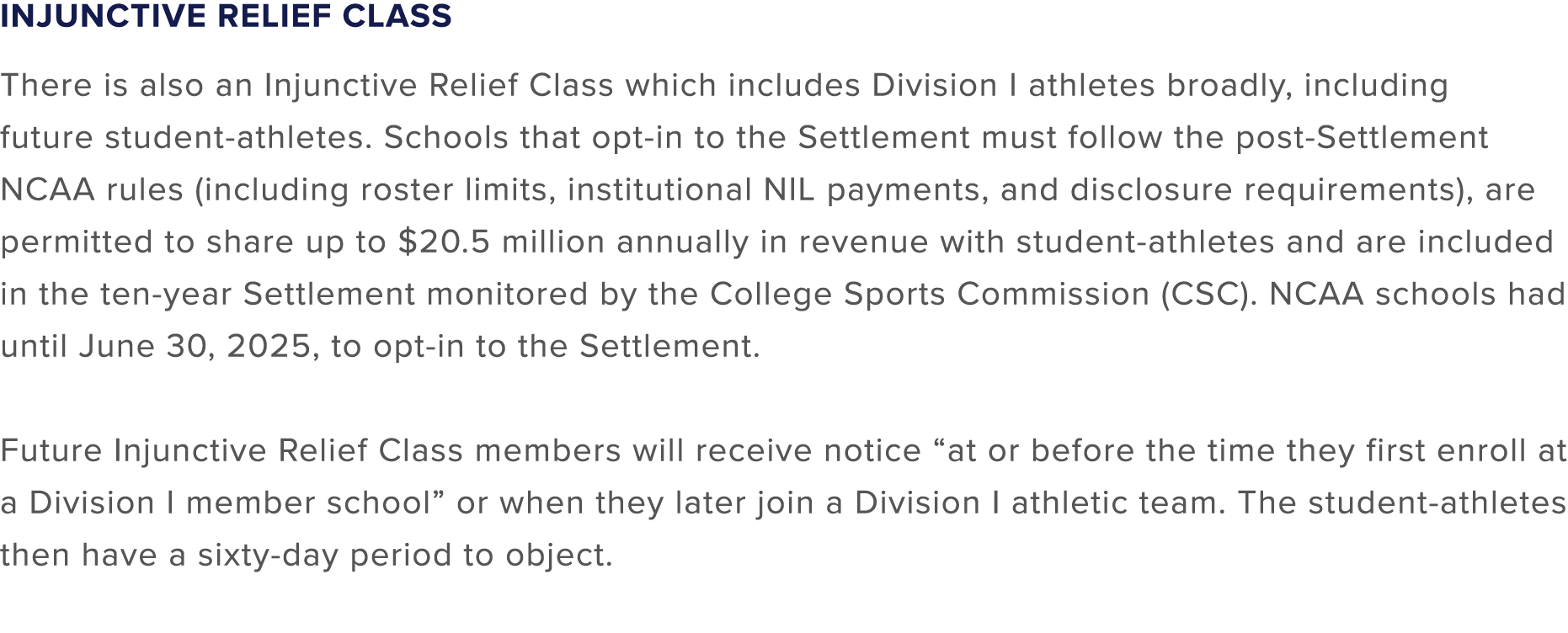 Injunctive Relief Class There is also an Injunctive Relief Class which includes Division I athletes broadly, includin...
